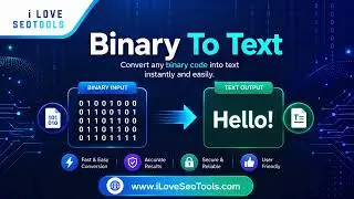 🔄 Free Binary to Text Converter – Convert Binary Code to Text Online | iLoveSEOTools