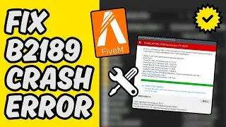 [Easy Guide] Fix FiveM b2189 Crash Error