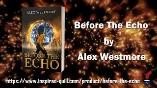 Before The Echo by Alex Westmore | Official Book Trailer