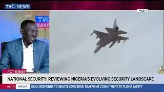 FCT Brief | Reviewing Nigeria's Evolving Security Landscape In Strengthening National Security