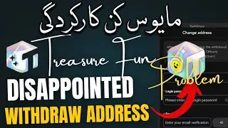 Disappointing Performance By Treasure Fun |  Withdraw Address Problem | Treasure NFT Update Today