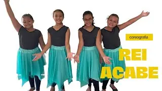 COREOGRAFIA REI ACABE
