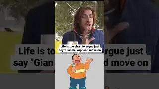 Gian Hai aap meme | Life is too short to argue | Doremon Episode #ytshorts #viral
