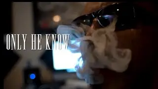 Mr.Smoke - Only He Know (Official Music Video)
