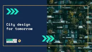 City Design for Tomorrow - After the Pandemic + EngTog