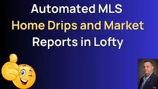 Automated MLS Home Drips and Market Reports in Lofty