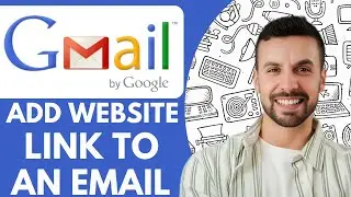 How To Add A Website Link To An Email In Gmail - 2025 (fast & Easy)