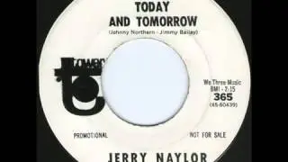 Jerry Naylor - Today And Tomorrow