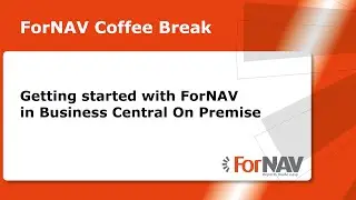 Getting started with ForNAV in Business Central On Premise