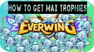 WORKING August 2 2017 How To Get Max Trophies in EverWing using (GOOGLE CHROME)