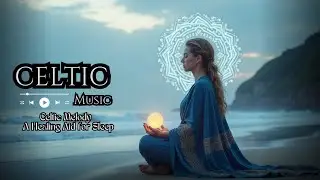 [ Live ] Deep Celtic Sleep Journey | Soothing Harp, Quiet Flute & Soft Rain for Full Night Rest
