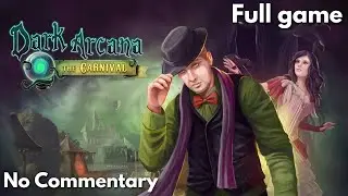 Dark Arcana: The Carnival | Full Game Playthrough | No Commentary