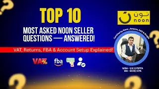 Top 10 Most Asked Noon Seller Questions Answered | Complete Noon Seller Guide 2025