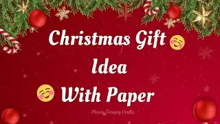 Christmas Gift Idea with Paper / How to make Christmas Gift with Paper/ DIY Christmas Craft for Kids