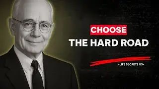 CHOOSE THE HARD ROAD | Life Secrets US