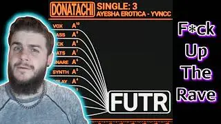 Donatachi & Ayesha Erotica | FUTR (Reaction) ft. Yvncc