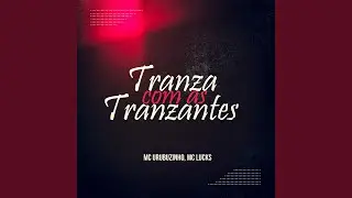 Tranza Com as Tranzantes
