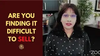 Are you finding it difficult to sell? | Meeta Dani