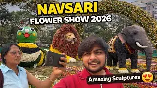 Navsari Flower Show 2026 🌸 | Family Ke Sath Amazing Flower Sculptures | Mins Vlogs
