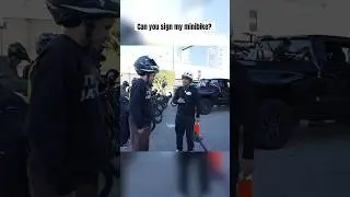 I Asked Him To Sign My Bike