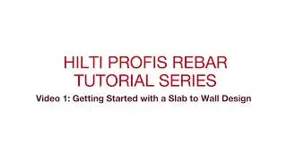 Hilti PROFIS Rebar Video Tutorial Episode 1  Getting Started
