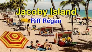 Riff Regan - Jacoby Island (original demo with lyrics)