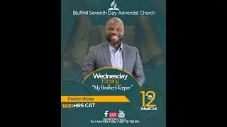 Bluffhill SDA Church || Ps Blose || My Brother's Keeper ||  12 October 2022