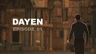 DAYEN - Film d&rsquo;action | &Eacute;PISODE 01