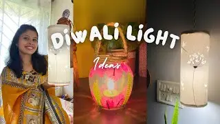 DIY Diwali Light Ideas | DIY Lamps for Diwali Decoration