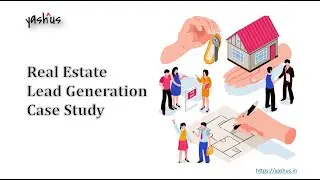 Real Estate Lead Generation Case Study | Digital Marketing for Real Estate Channel Partners