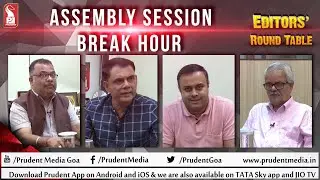 Assembly session | Editor's Round Table | Prudent Media Goa | 160722