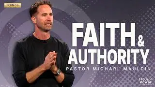 Faith Requires Risk - Here's Why That's Good News I Pastor Michael Mauldin