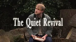 THE QUIET REVIVAL