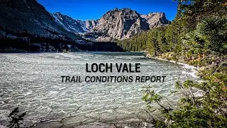The Loch Vale Trail Conditions Report for the Week of October 20, 2025