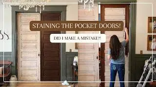 DID I MAKE THE RIGHT CHOICE?! | staining my pocket doors