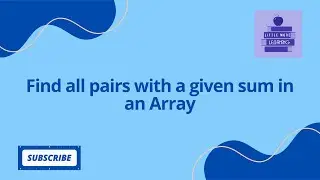 Question - Find all pairs with a given sum in an Array