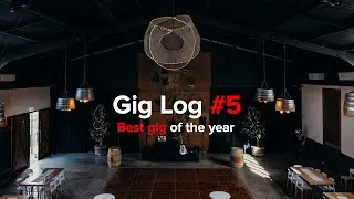 Gig Log #5 | BEST GIG OF THE YEAR | IT'S ALL ABOUT THE CLIENTS!
