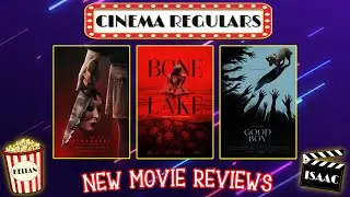 The Strangers Chapter 2, Bone Lake, & Good Boy | CINEMA REGULARS