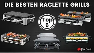 Die 5 Besten Raclette Grills - Welcher ist der Beste Raclette Grill?