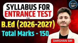 B. Ed ENTRANCE EXAM OFFICIAL SYLLABUS || HOW TO PREPARE GK AND REASONING || BY DARSHAN SIR