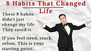 Learn English Through Story 🔥 8 Life-Changing Habits | Improve English Fluency & Motivation