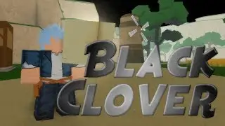 NEW BLACK CLOVER GAME IN ROBLOX!! | Clover Online