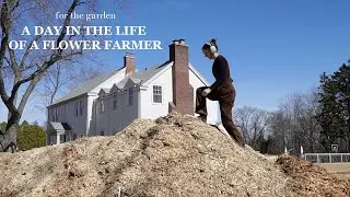 FLOWER FARMER DAY IN THE LIFE | late winter on the flower farm