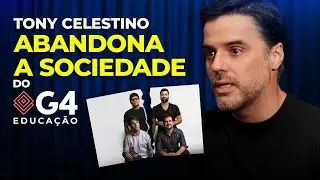 A VERDADE sobre a saída do fundador TONY CELESTINO do G4 EDUCAÇÃO