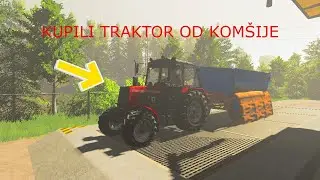 FS 19/STARA FARMA/SEZONA 2/EP#3/Kupili traktor kod komšije
