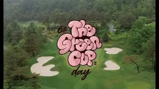 6th THE GREENCUP DAY 💋🏌🏻&zwj;♂️