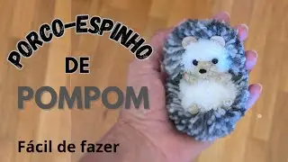PORCO-ESPINHO DE POMPOM/ LÃ/ FÁCIL DE FAZER/ EASY TUTORIAL PORCUPINE/ DIY/ Woollen/ PASSO A PASSO 