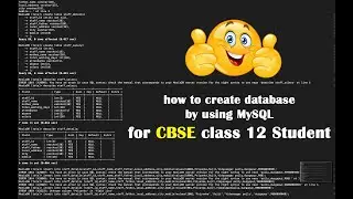 how to create database by using MySQL for CBSE class 12?