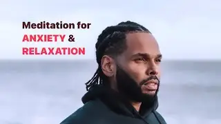 Meditation for ANXIETY & RELAXATION