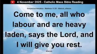 04 November 2025 Catholic Mass Bible Reading